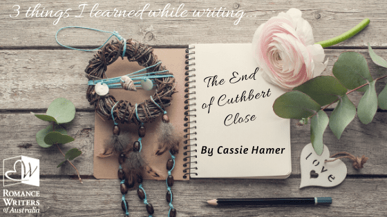 Three things I learned while writing... The End of Cuthbert Close