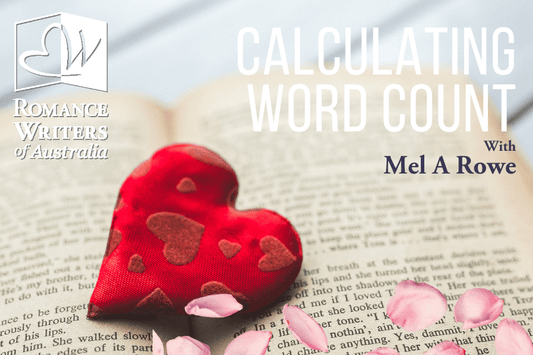 How to calculate your word count goals for romance writers with Mel A Rowe