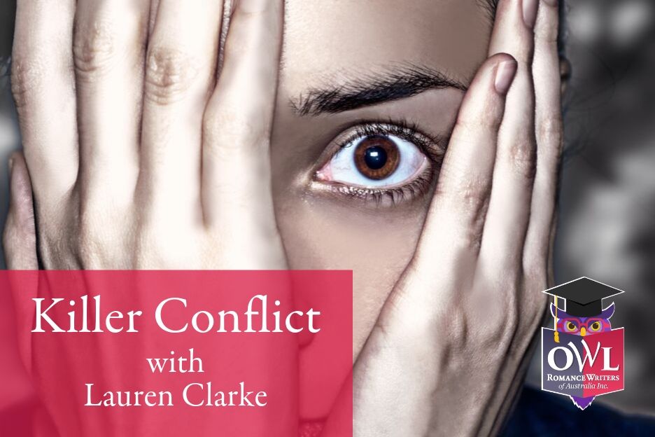 FOUR STEPS TO STRONG INTERNAL CONFLICT IN A ROMANCE NOVEL by Lauren Clarke