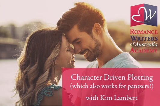 Character Driven Plotting (which also works for pantsers!) | Kim Lambert