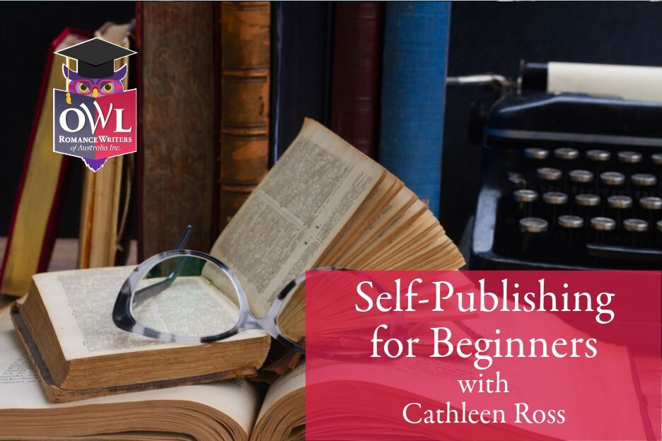 Self-Publishing for Beginners  by Cathleen Ross