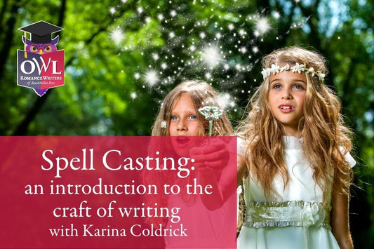 MARCH OWL | Spell Casting: an introduction to the craft of writing with Karina Coldrick