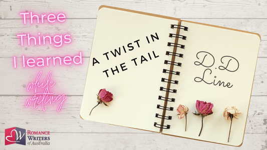 Three things I learned while writing... A Twist in the Tail