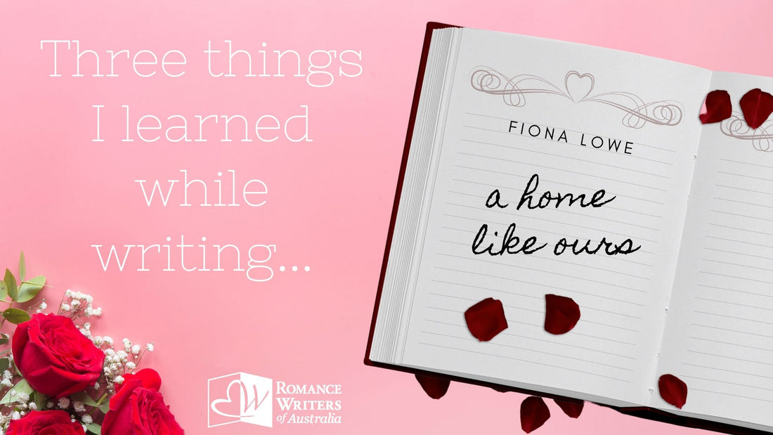 Three things I learned while writing... A Home Like Ours