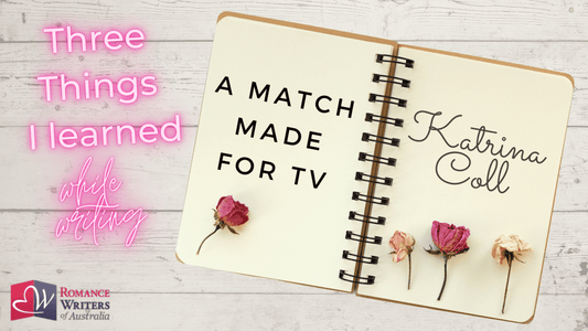 Three things I learned while writing... A Match Made for TV